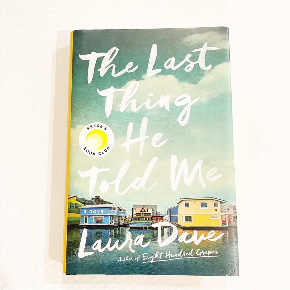 The Last Thing He Told Me Book by Lara Dave Hardcover